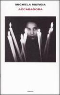 Accabadora di Michela Murgia edito da Einaudi