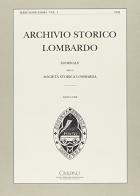 Archivio storico lombardo. Giornale della Società storica lombarda (1994) vol.1 edito da Cisalpino