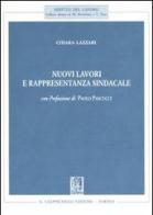 Nuovi lavori e rappresentanza sindacale di Chiara Lazzari edito da Giappichelli