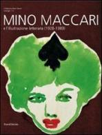 Mino Maccari e l'illustrazione letteraria (1928-1989). Catalogo della mostra (Colle di Val d'Elsa, 12 giugno-25 luglio 2010) edito da Silvana