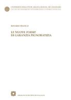 Le nuove forme di garanzia pignoratizia di Rosario Franco edito da Edizioni Scientifiche Italiane