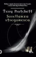 Sorellanza stregonesca di Terry Pratchett edito da TEA
