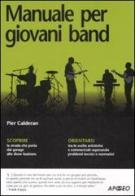 Manuale per giovani band di Pier Calderan edito da Apogeo