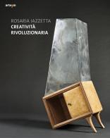 Creatività rivoluzionaria di Rosaria Iazzetta edito da artem