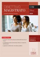 Obiettivo magistrato. La guida per affrontare il concorso (2025) vol. 84 edito da Dike Giuridica