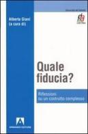 Quale fiducia? Riflessione su un costrutto complesso edito da Armando Editore