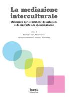 La mediazione interculturale. Strumento per le politiche di inclusione e di contrasto alle disuguaglianze edito da Bononia University Press