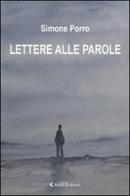 Lettere alle parole di Simone Porro edito da Aletti