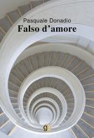 Falso d'amore di Pasquale Donadio edito da Graus Edizioni