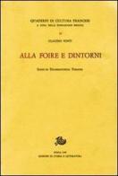 Alla «Foire» e dintorni. Saggi di drammaturgia «foraine» di Claudio Vinti edito da Storia e Letteratura