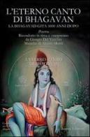 L' eterno canto di Bhagavan. La Bhagavad gita 5000 anni dopo. Con 3 CD Audio di Giorgio Del Vecchio edito da Anima Edizioni