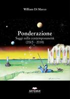 Ponderazione. Saggi sulla contemporaneità (2015-2018) di William Di Marco edito da Artemia Nova Editrice