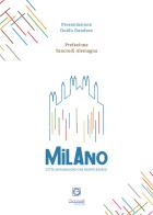 Milano città di passaggio o di nuove radici? edito da Giacovelli Editore
