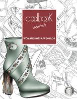 Woman shoes A/W 2019/20. Coolbook sketch. Ediz. italiana e inglese. Con CD-ROM edito da Autopubblicato