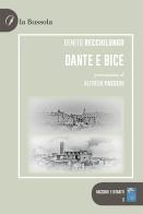 Dante e Bice di Benito Recchilongo edito da la Bussola