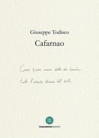 Cafarnao di Giuseppe Todisco edito da AnimaMundi Edizioni