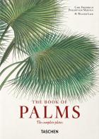 Martius. The Book of Palms. 40th Ed.. Ediz. multilingue di H. Walter Lack, Carl Friedrich Philipp von Martius edito da Taschen