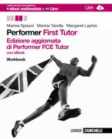 Performer. FCE tutor. Workbook. Con espansione online. Per le Scuole superiori. Con DVD-ROM di Marina Spiazzi, Marina Tavella, Margaret Layton edito da Zanichelli