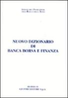 Nuovo dizionario di banca borsa e finanza. Con CD-ROM edito da Giuffrè