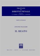Trattato di diritto penale. Parte generale vol.2 di Antonio Pagliaro edito da Giuffrè