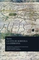 Vita di Agricola-La Germania di Publio Cornelio Tacito edito da Rizzoli