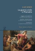 Pharsalia o la guerra civile. Testo latino a fronte di M. Anneo Lucano edito da Rusconi Libri