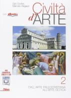 Civiltà d'arte. Per le Scuole superiori. Con e-book. Con espansione online vol.2