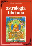 Astrologia tibetana di Luciana Marinangeli edito da Edizioni Mediterranee