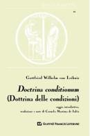 Doctrina contidionuma (Dottrina delle condizioni). Saggio introduttivo di von Leibniz Gottfried Wilhelm edito da Giuffrè