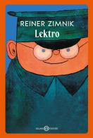 Lektro di Reiner Zimnik edito da Salani