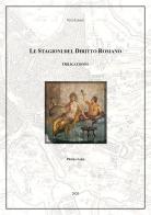 Obligationes. Le stagioni del diritto romano vol.1 di Vito Lipari edito da Youcanprint