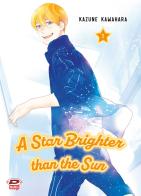 A star brighter than the sun vol. 1 di Kazune Kawahara edito da Dynit Manga