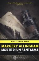 Morte di un fantasma di Margery Allingham edito da Bollati Boringhieri