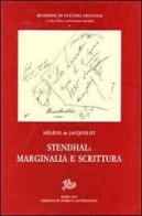 Stendhal. Marginalia e scrittura di Hélène de Jacquelot edito da Storia e Letteratura