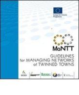 Guidelines for managing networks of twinned towns edito da SERN