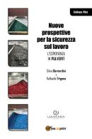 Nuove prospettive per la sicurezza sul lavoro. L'esperienza in Pulverit di Raffaella Trigona, Silvia Bernardini edito da Youcanprint