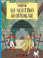 Lo scettro di Ottokar. Le avventure di Tintin di Hergé edito da Alessandro