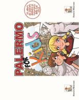 Palermo for kids. Activity book sui monumenti della tua città di Carolina Lo Nero edito da Mercurio (Palermo)