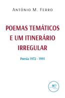 Poemas temáticos e um itinerário irregular di António M. Ferro edito da Europa Edizioni