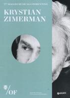 Krystian Zimerman. 77° Maggio Musicale Fiorentino edito da Giunti Editore