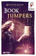 Book Jumpers di Mechthild Gläser edito da Giunti Junior