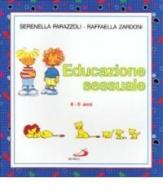 Educazione sessuale (6-9 anni) di Serenella Parazzoli edito da San Paolo Edizioni