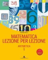 Matematica lezione per lezione. Per la Scuola media. Con CD-ROM vol.1 di Giulietta Rossi edito da Mondadori Scuola