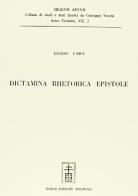 Dictamina rhetorica epistole (rist. anast. Bologna, 1892-94) di Guido Faba edito da Forni