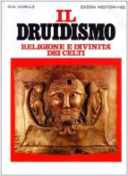 Il druidismo di Jean Markale edito da Edizioni Mediterranee