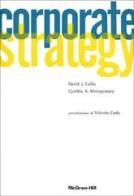 Corporate strategy di David J. Collis, Cynthia A. Montgomery edito da McGraw-Hill Companies