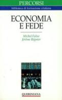 Economia e fede di Michel Falise, Jérôme Régnier edito da Queriniana