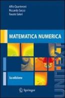 Matematica numerica di Alfio Quarteroni, Fausto Saleri, Riccardo Sacco edito da Springer Verlag