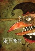 Mr Punch. Ediz. italiana e inglese di Stefano Bessoni edito da Logos