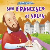 San francesco di Sales. Ediz. illustrata di Elena Pascoletti edito da Il Pozzo di Giacobbe